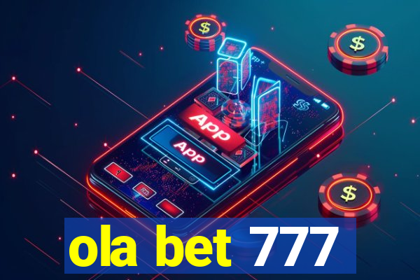 ola bet 777